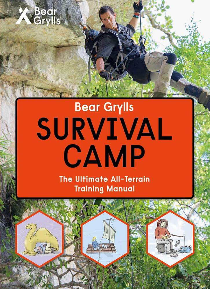 Survival Camp The Ultimate All Terrain Training Manual Bear Grylls