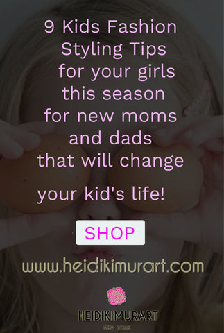 Kids Fashion Styling Tips for your girls this season for new moms and dads that will change your kid's life!  How to make your kids look extra cute and adorable this season?