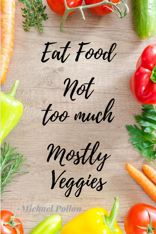 Eat Food Mostly Veggies
