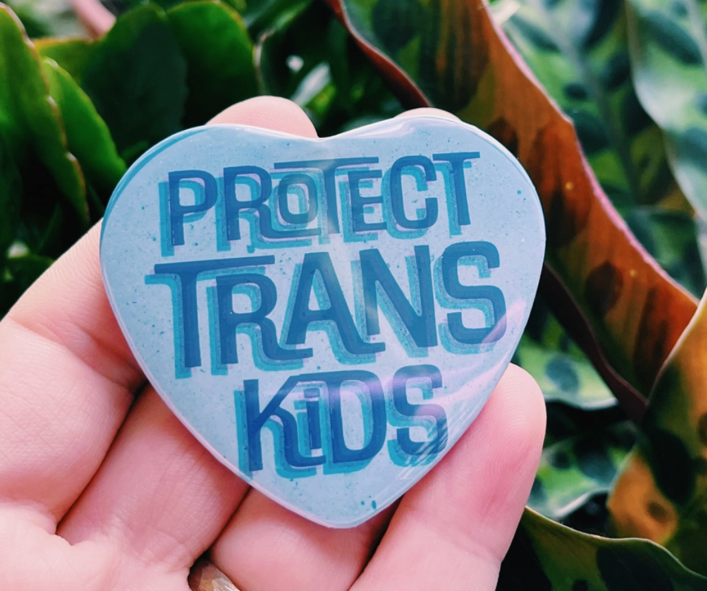 Protect Trans Kids Heart Pin
