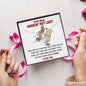 To My Dear Smokin’ Hot Lady - Buns For My Wiener - Alluring Beauty Necklace