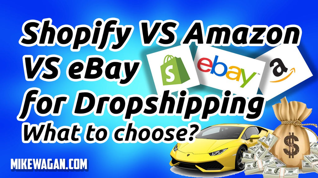 Shopify Vs Amazon Vs Ebay For Dropshipping What To Choose Verified Shopify Expert Developer Designer Philippines Mike Wagan
