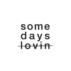 Somedays Lovin Logo