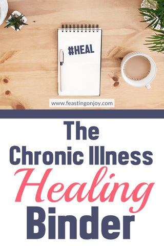 The Chronic Illness Healing Binder