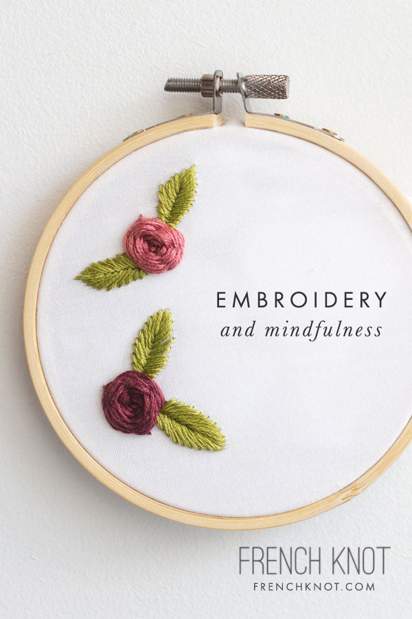 French Knot Embroidery and Mindfulness