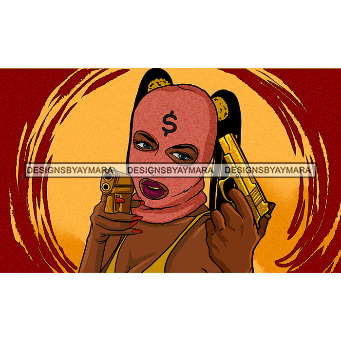 Gangster Gansta Badass Powerful Woman Ski Mask Gun Hand Weapon Protect Designsbyaymara 