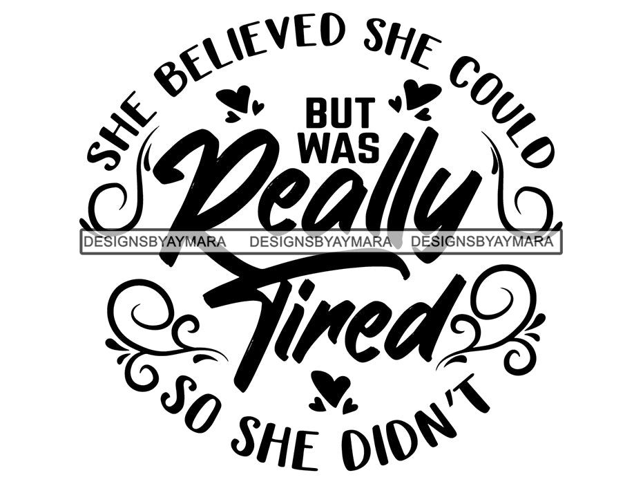 She Believe She Could Svg Quotes Files For Silhouette And Cricut Designsbyaymara