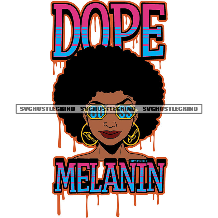 Dope Melanin Quote Color Dripping Afro Hair Style Vector Girl Wearing –  DesignsByAymara
