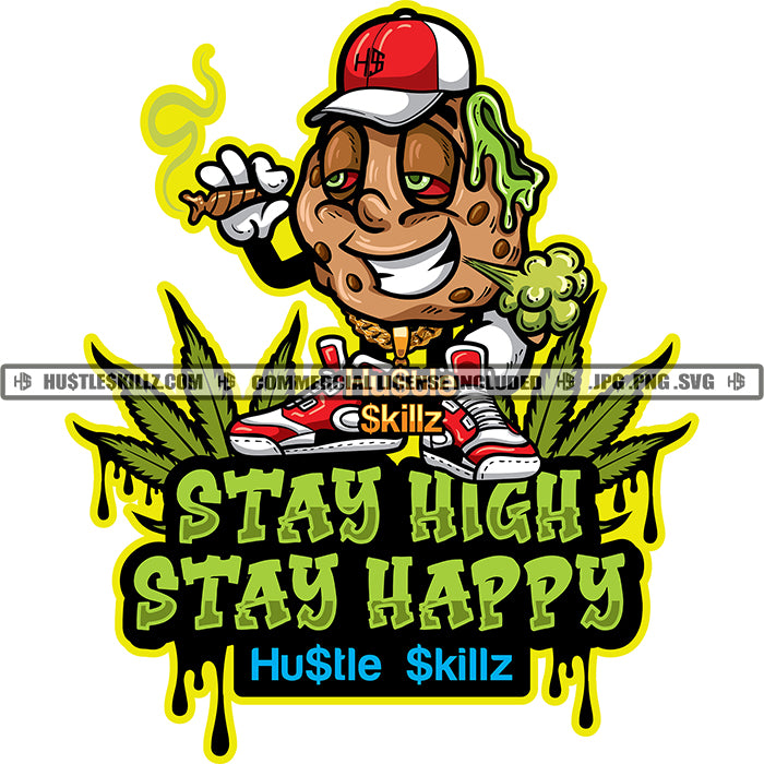 Stay High Stay Happy Quote Creepy Cookie Smoking Weed Color Vector Des –  DesignsByAymara