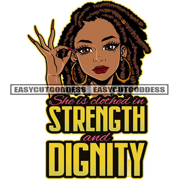 She Id Clothed In Strength And Dignity Quote Ok Hand Sign African Amer –  DesignsByAymara