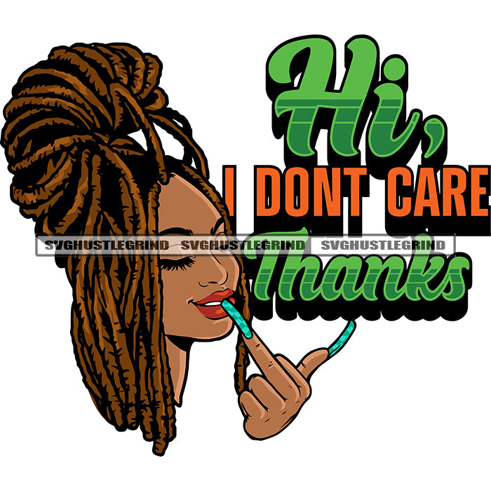 Hi, I Don't Care Thanks Quote Beautiful Black Girls Showing Middle Fin –  DesignsByAymara