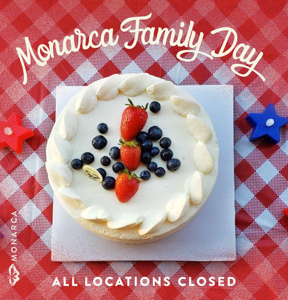 cake with the words monarca family day all locations closed