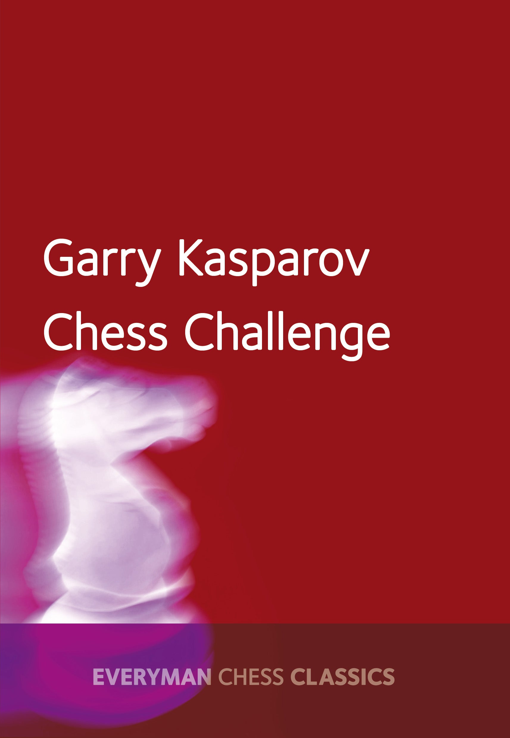 Garry Kasparov's Chess Challenge – Everyman Chess