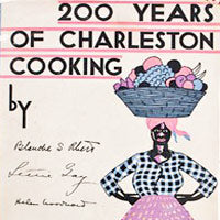  200 Years of Charleston Cooking Cookbook