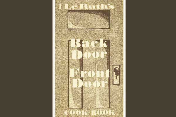 LeRuth's Front Door Back Door Cookbook