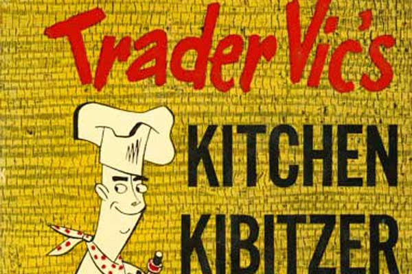 Trader Vic;s Kitchen Kibitzer