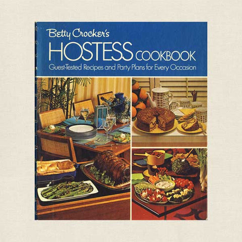 Betty Crocker Hostess Cookbook - 1970 Edition - Cookbook ...