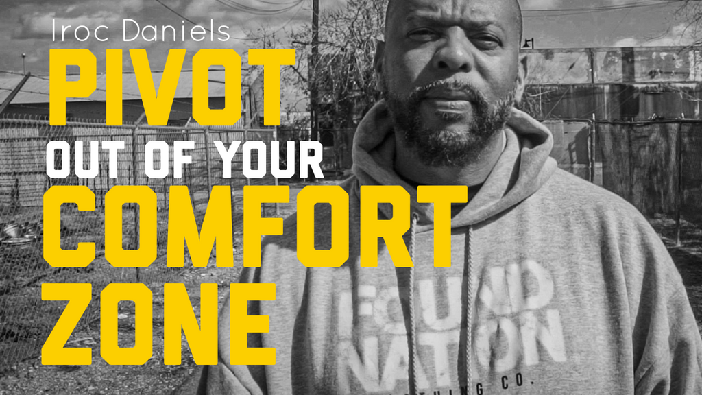 The Lighthouse Project Iroc Daniels Pivot Out Of Your Comfort Zone