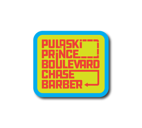Pulaski, Prince, Boulevard, Chase & Barber Sticker