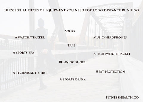 10 essential pieces of equipment you need for long distance running