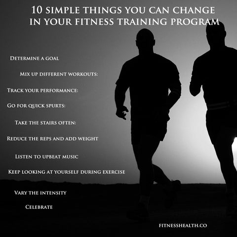 10 simple things you can change in your fitness training program