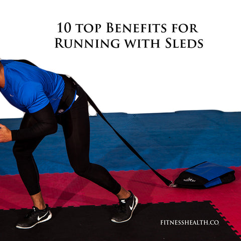 10 top Benefits for Running with Sleds