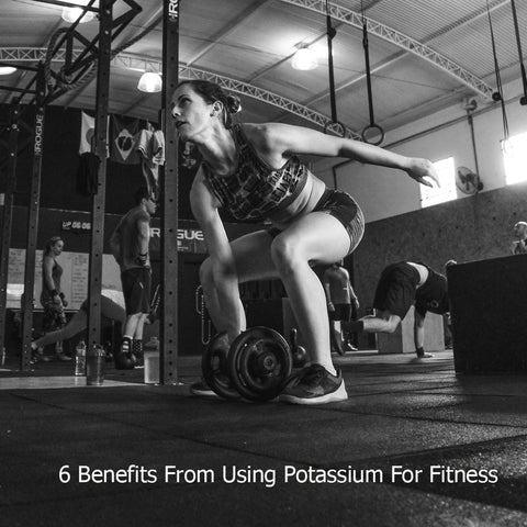 6 Benefits From Using Potassium For Fitness