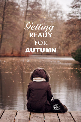 Getting Ready for Autumn 