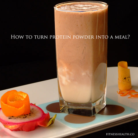 How to turn protein powder into a meal?