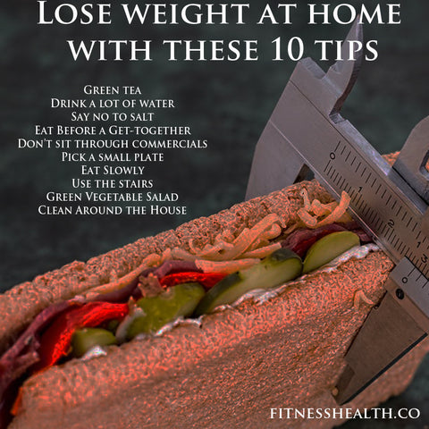 Lose weight at home with these 10 tips