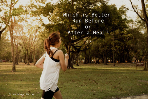 Which is Better: Run Before or After a Meal?