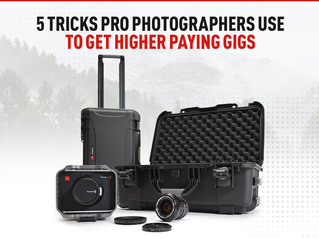 5 Tricks Pro Photographers Use To Get Higher Paying Gigs