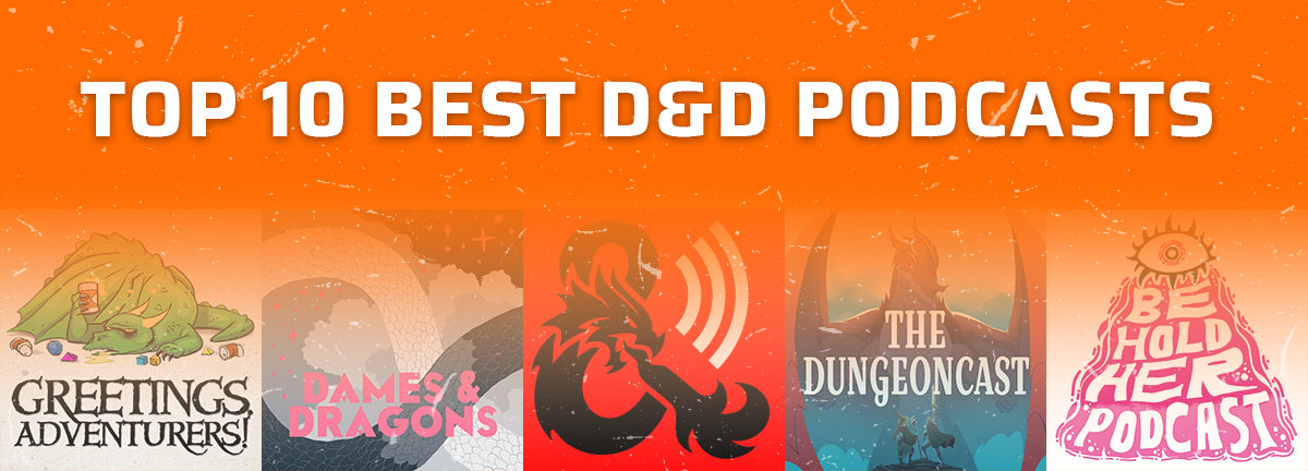 Top 10 best D&D Podcasts