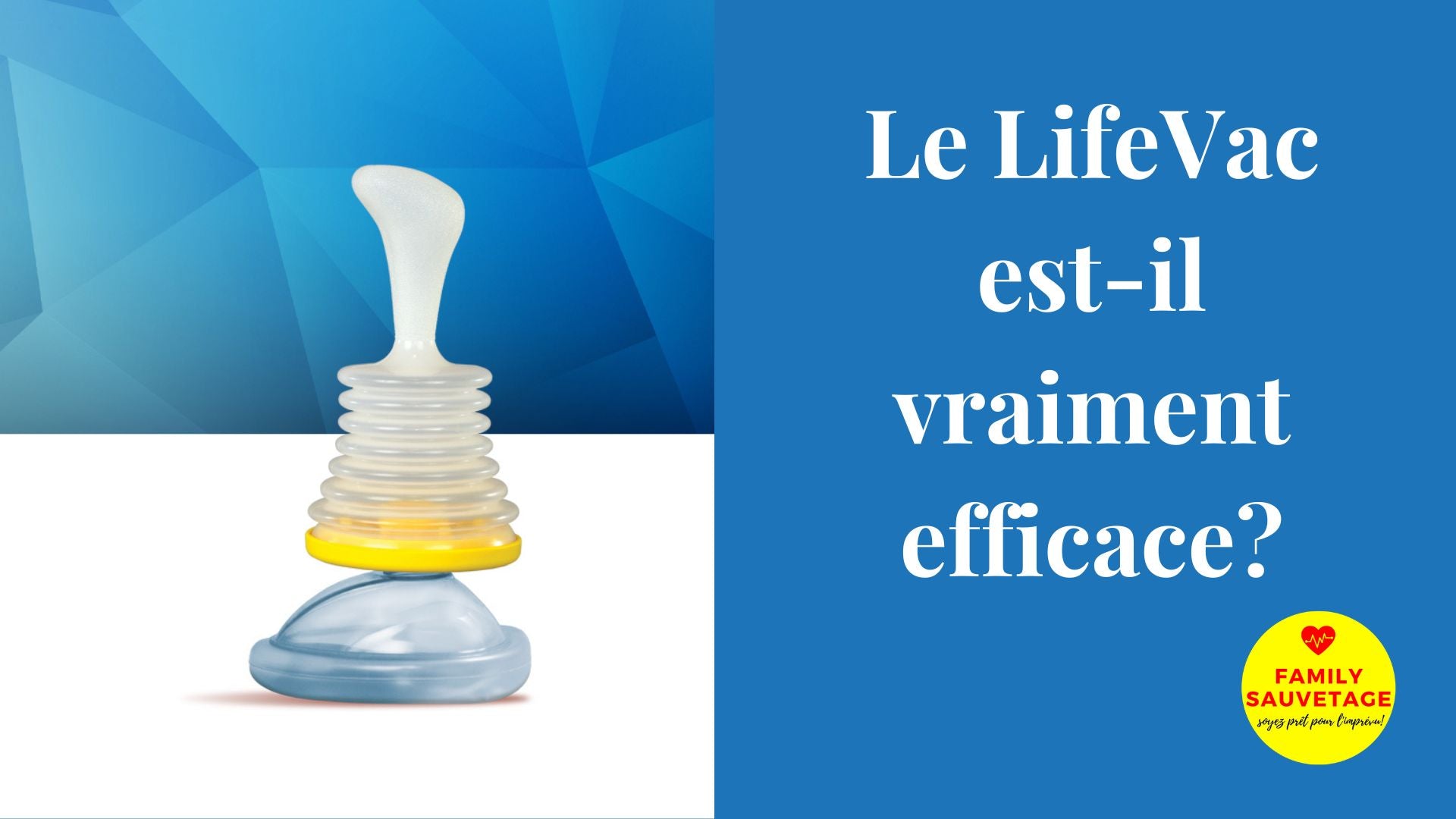 Avis LifeVac la pompe anti étouffements – Family Sauvetage