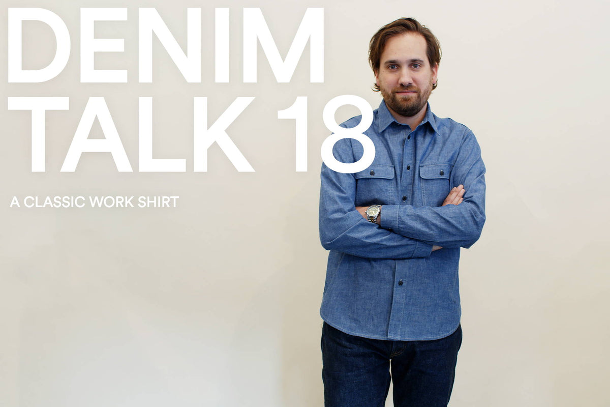 VIDEO: DENIM TALK No. 18