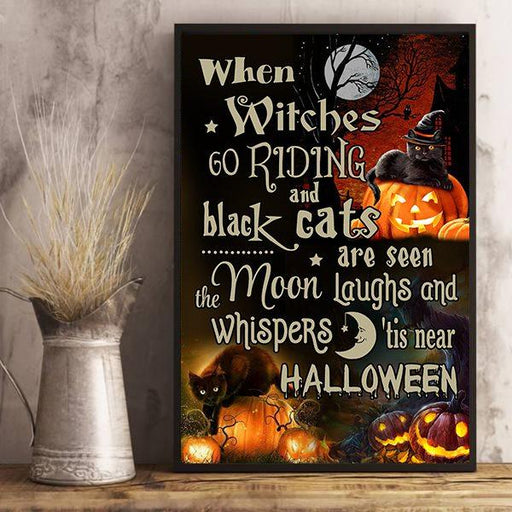 When Witches Go Riding And Black Cats Are Seen The Moon Laughs And Whispers Near Halloween Canvas And Poster | Wall Decor Visual Art
