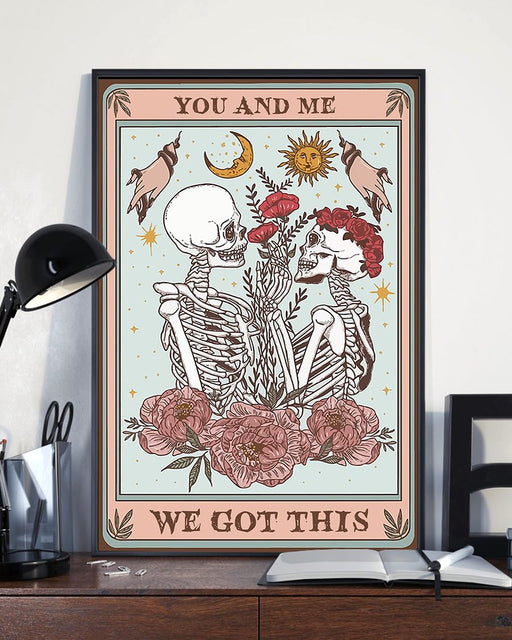 You And Me We Got This Skeleton Poster Canvas Gift For Couple Lovers  1608523309982.jpg
