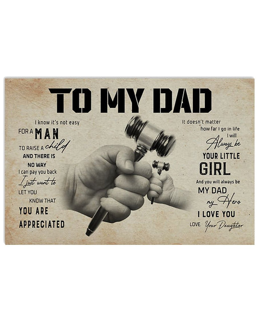 To My Dad I Know It's Not Easy For A Man To Raise A Child, Gift for Lawyer, Lanscape Poster And Canvas Birthday Gift Home Decor Wall Art 1621406381009.jpg