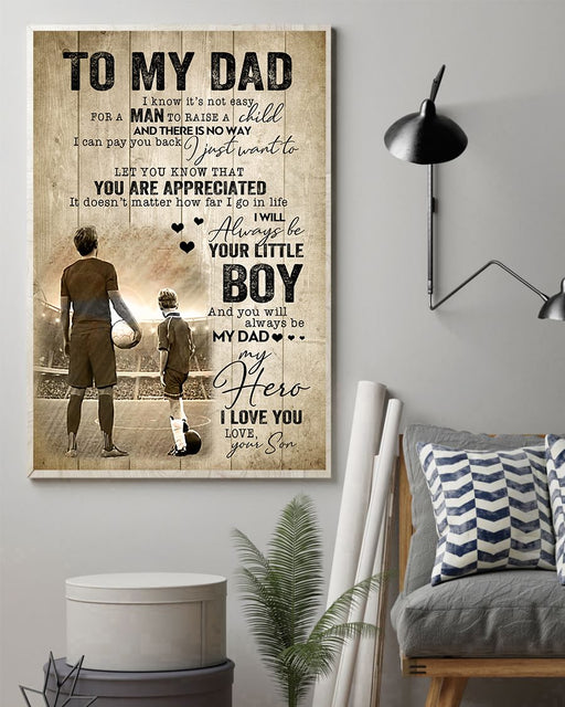 To My Dad You Will Always Be My Dad My Hero, Birthday Christmas for Football Player, Portrait Poster And Canvas Birthday Gift Home Decor Wall Art 1621406381339.jpg