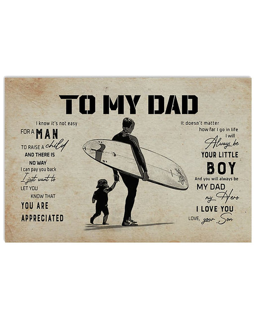 To My Dad I Will Always Be Your Little Boy, Gift for Surfing Lovers, Lanscape Poster And Canvas Birthday Gift Home Decor Wall Art 1621406387955.jpg