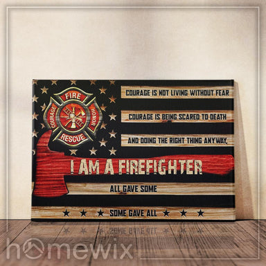 I Am A Firefighter Canvas And Poster Wall Art | Wall Decor - GIFTCUSTOM