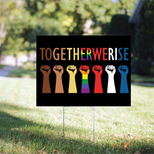 Together We Rise Yard Sign | Together We Rise | Rise Up Yard Sign | Yard Sign (24 x 18 inches) - GIFTCUSTOM