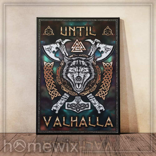 Until Valhalla Viking Canvas And Poster | Wall Decor - GIFTCUSTOM