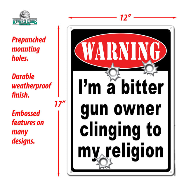 Rivers Edge Products 12 X 17 Tin Sign Bitter Gun Owner Metal 1524 for sale online