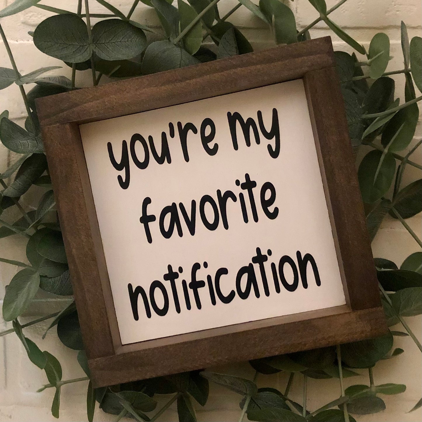 you're my favorite notification
