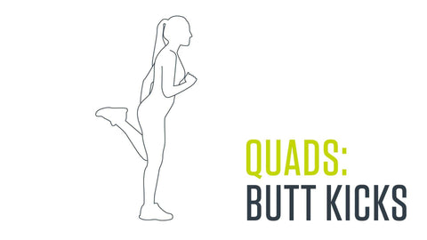 Dynamic Stretch for Quads: Butt Kicks