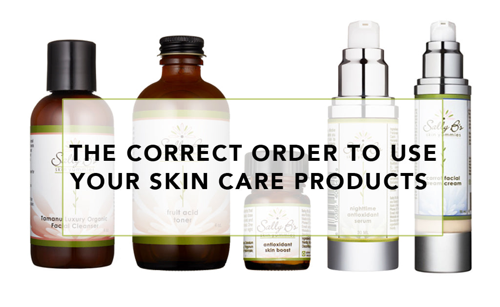 The best way to apply your skin care products l www.sallybskinyummies.com