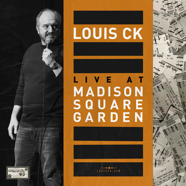 Live at Madison Square Garden Louis CK