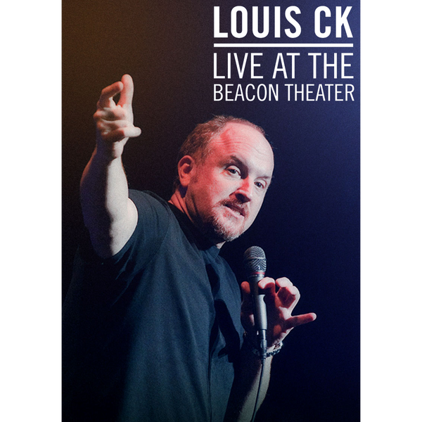 Live at the Beacon Theater – Louis CK