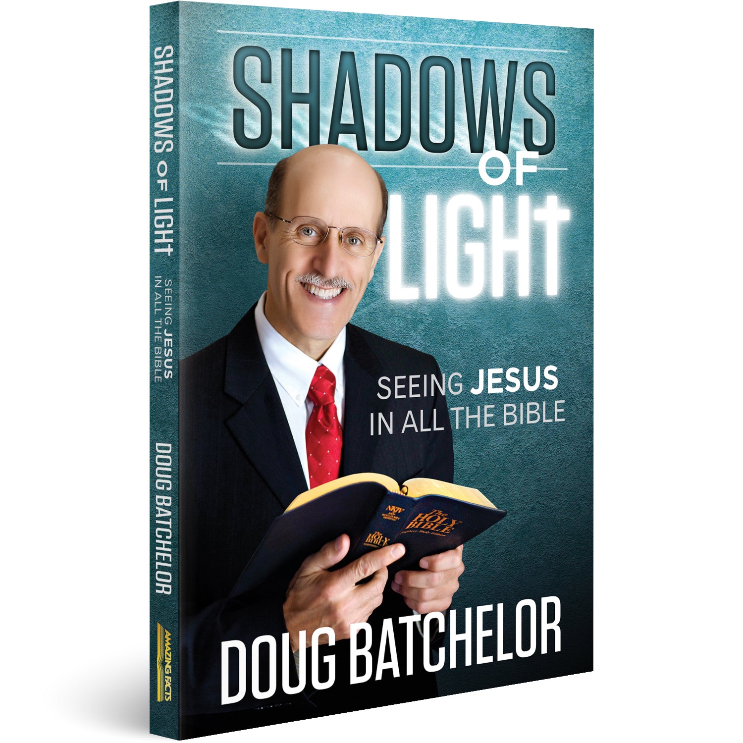 Shadows of Seeing Jesus in All Bible by Doug Batchelor